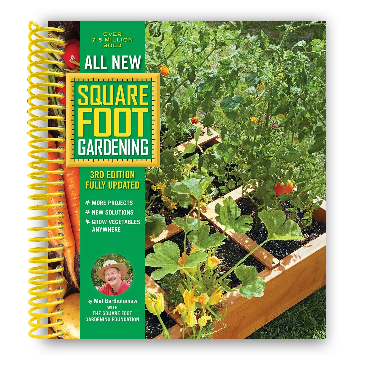 All New Square Foot Gardening, 3rd Edition, Fully Updated: MORE Projects – NEW Solutions – GROW Vegetables Anywhere (Spiral Bound)