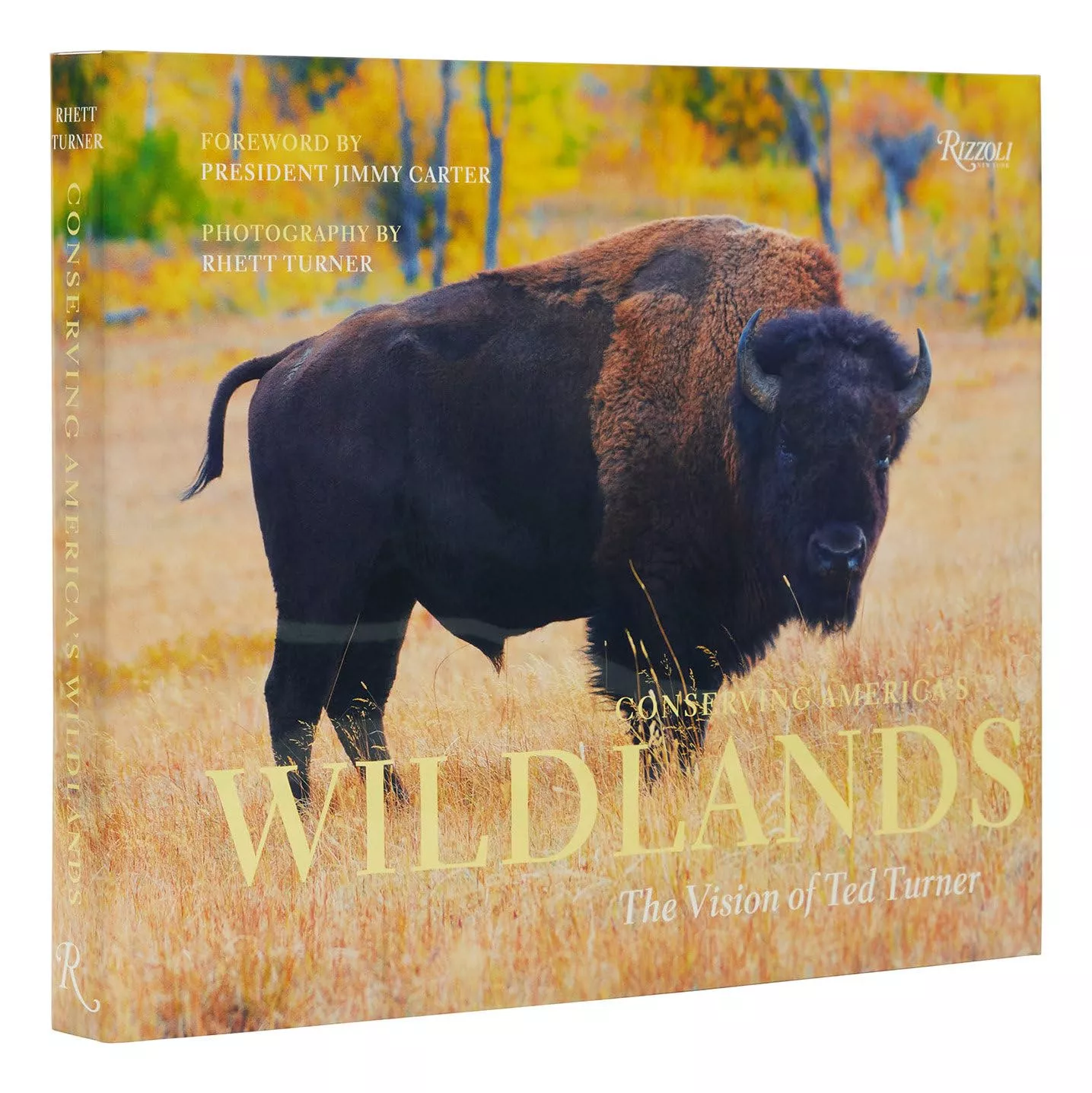 Conserving America's Wild Lands "The Vision of Ted Turner"