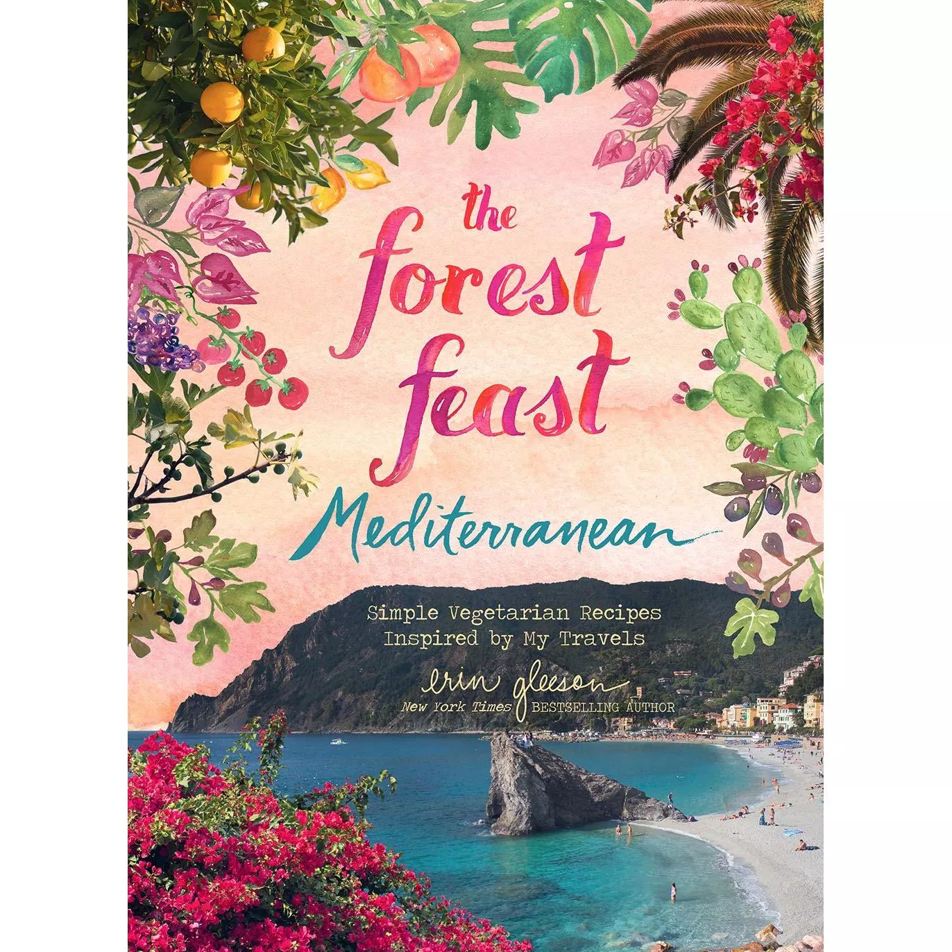 The Forest Feast Cookbook: Mediterranean