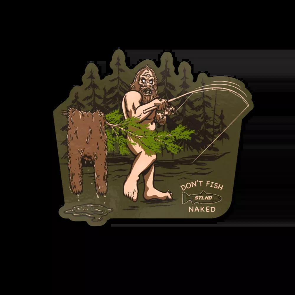 STLHD Don’t Fish Naked Sticker
