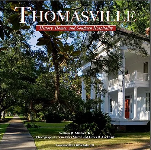 Thomasville History, Homes, and Southern Hospitality