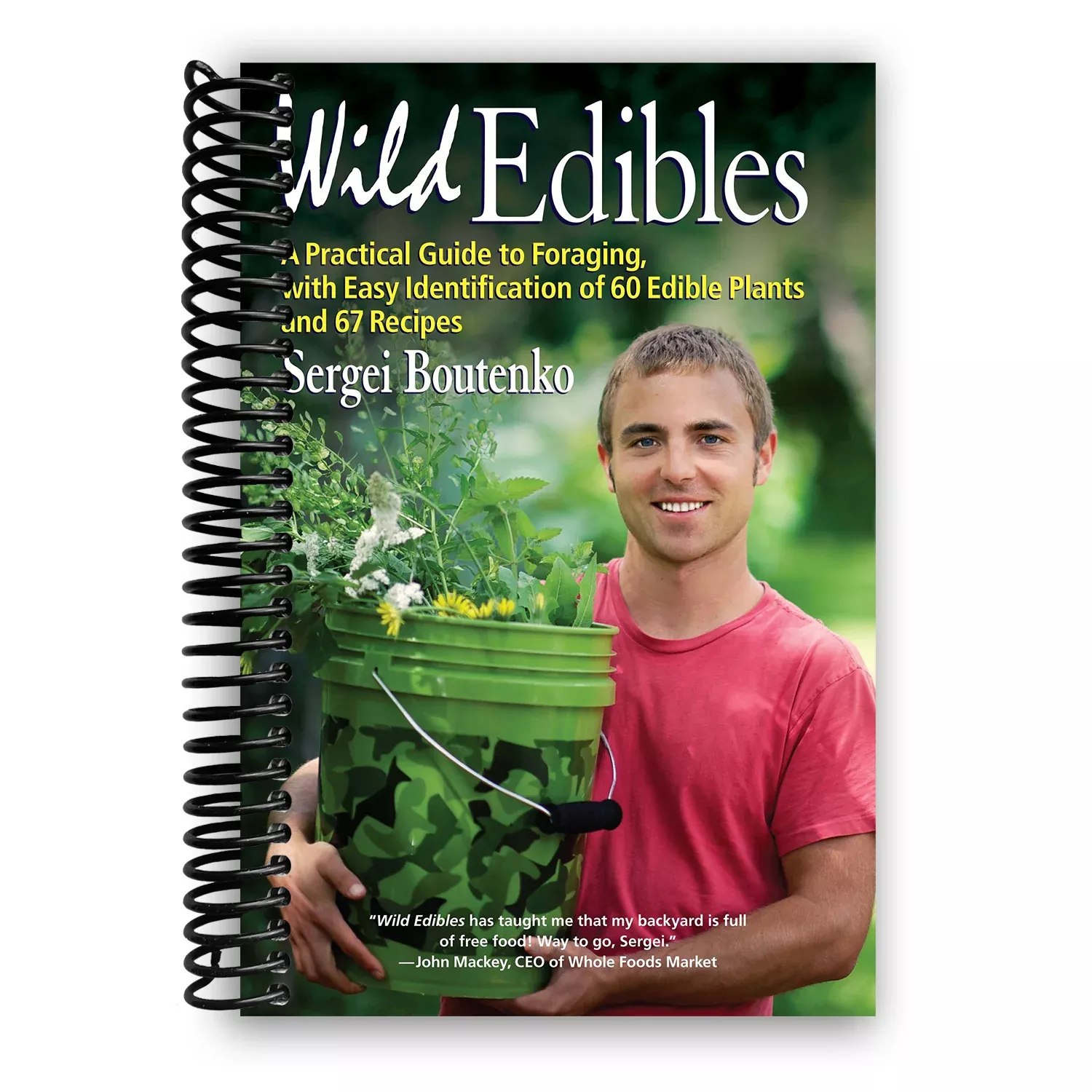 Wild Edibles: A Practical Guide to Foraging (Spiral Bound)